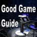 Good Game Guide