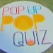 Pop Up Pop Quiz
