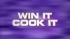 Win It Cook It