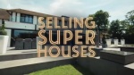 Selling Super Houses