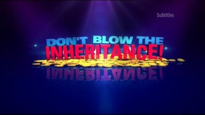 Don't Blow the Inheritance