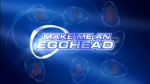 Make Me an Egghead